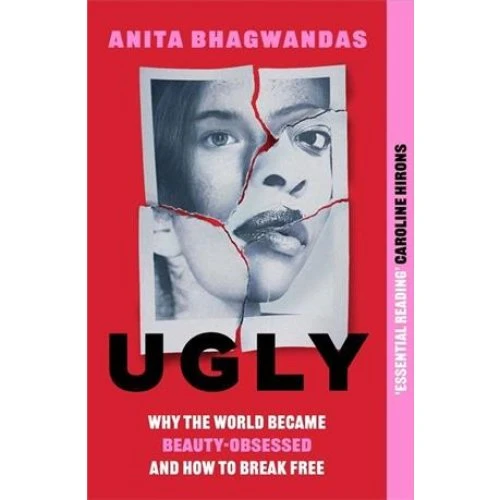 Anita Bhagwandas: 'Ugly' - Bog