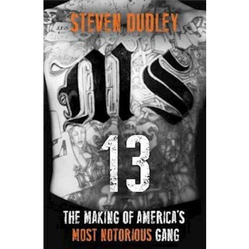 MS-13 af Steven Dudley - Bog