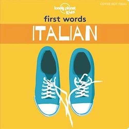 Lonely Planet Kids First Words Italian Board Book