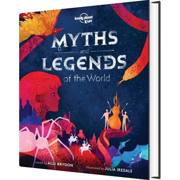 Lonely Planet Kids: Myths And Legends Of The World - Alli Brydon