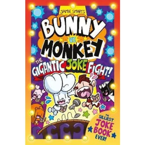 Jamie Smart: Bunny vs Monkey - The Gigantic Joke Fight (Bog)