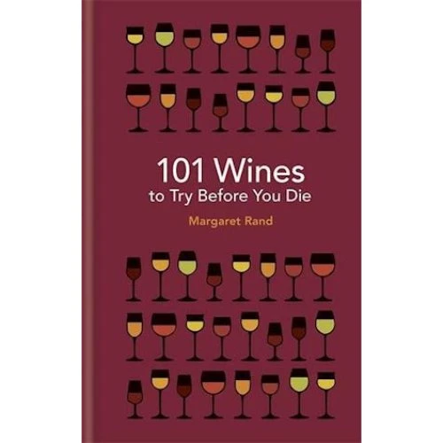 Margaret Rand: 101 Wines to Try Before You Die - Bog