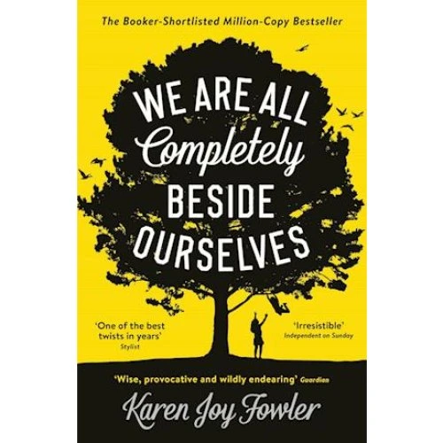 Karen Joy Fowler: We Are All Completely Beside Ourselves (Bog)