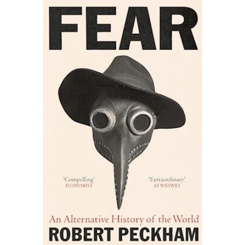 Robert Peckham: Fear - En alternativ verdenshistorie