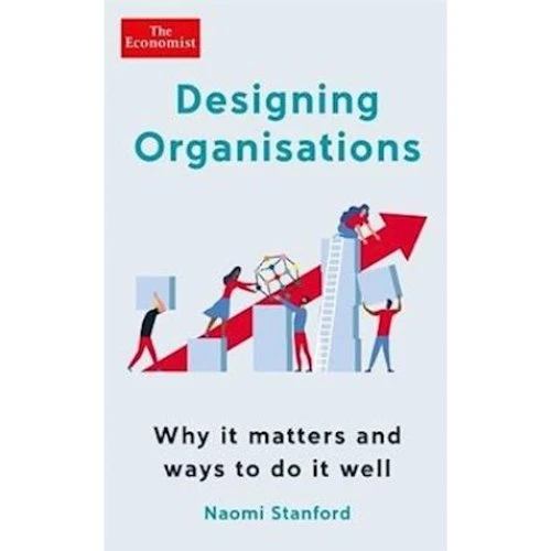 Naomi Stanford: Designing Organisations (Bog)