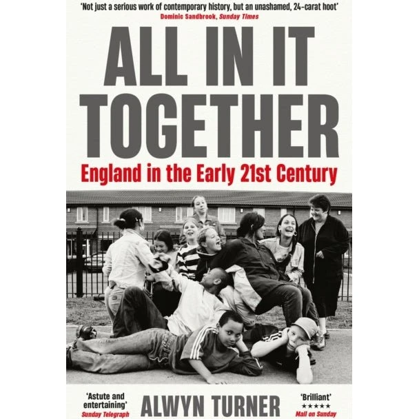 Alwyn Turner: All In It Together