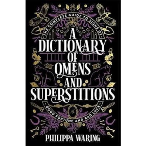 Philippa Waring: A Dictionary of Omens and Superstitions (Bog)