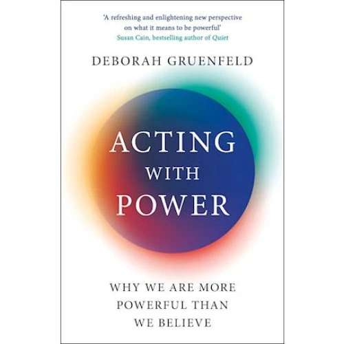 Acting with Power - Deborah Gruenfeld - Bog