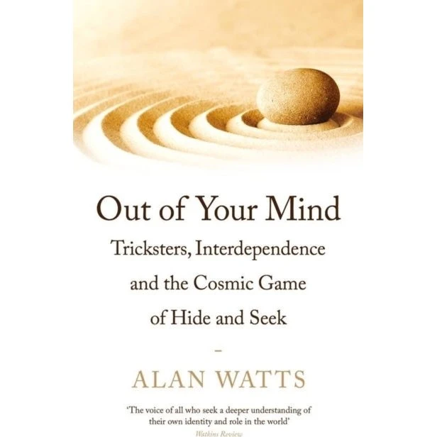 Out of Your Mind - Alan Watts