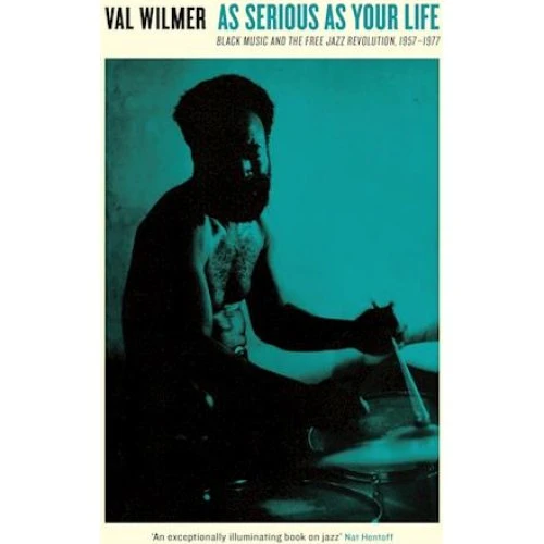 Val Wilmer: 'As Serious As Your Life' - Bog