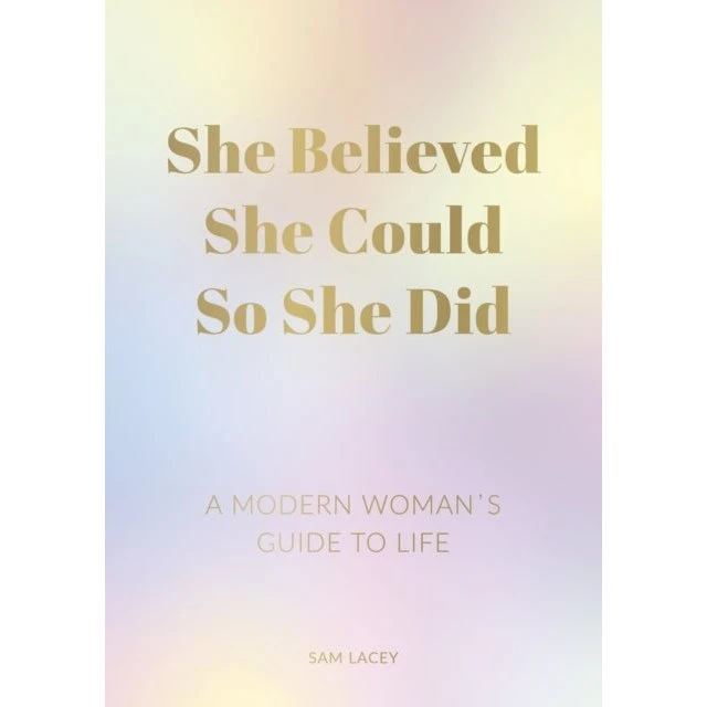 She Believed She Could So She Did - Sam Lacey (Bog)