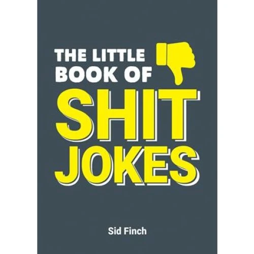 The Little Book of Shit Jokes - Sid Finch - Bog