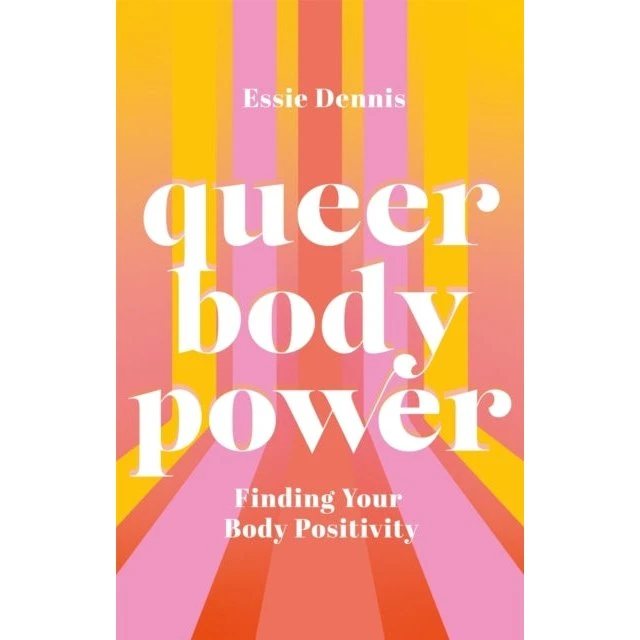 Queer Body Power af Essie Dennis