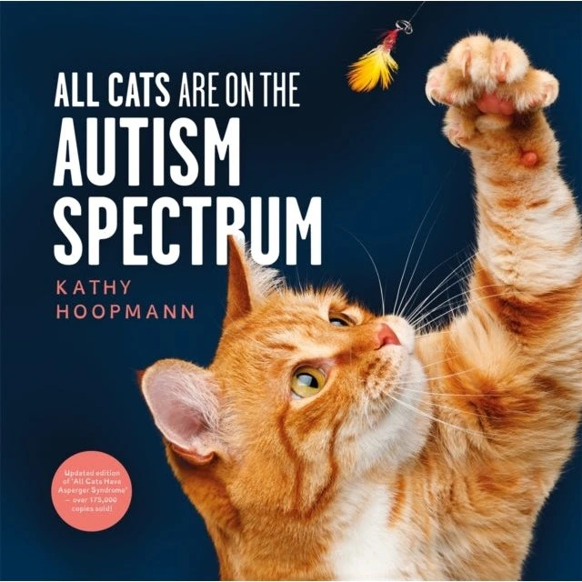 Kathy Hoopmann: All Cats Are On The Autism Spectrum