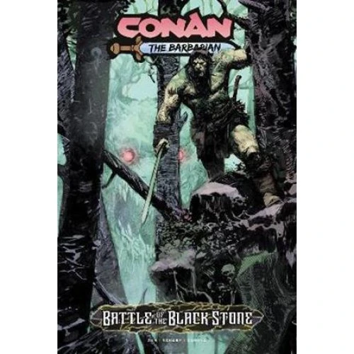 Conan the Barbarian: Battle Of The Black Stone - Jim Zub & J. Scharf