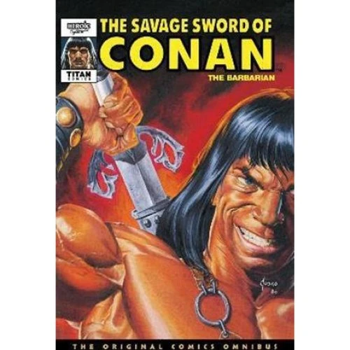 The Savage Sword of Conan: The Original Comics Omnibus Vol. 9