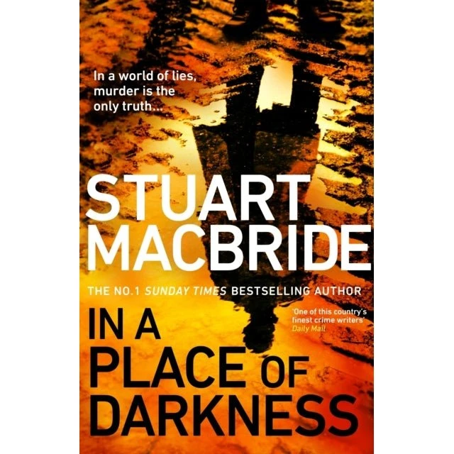 Stuart MacBride - In a Place of Darkness (Roman)