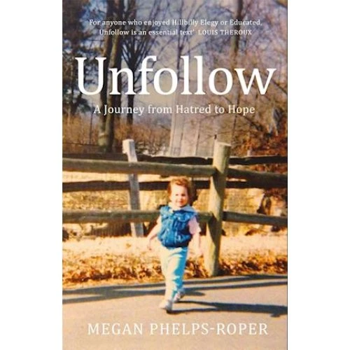 Unfollow - Megan Phelps-Roper - Bog