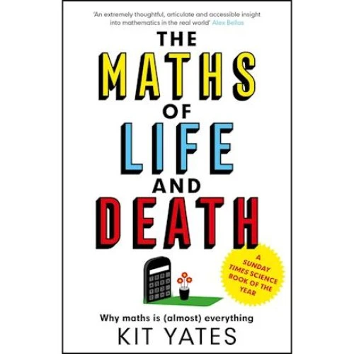 Kit Yates - The Maths of Life and Death (Bog)