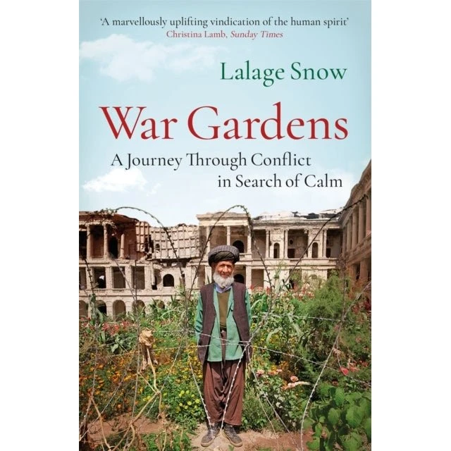Lalage Snow: War Gardens
