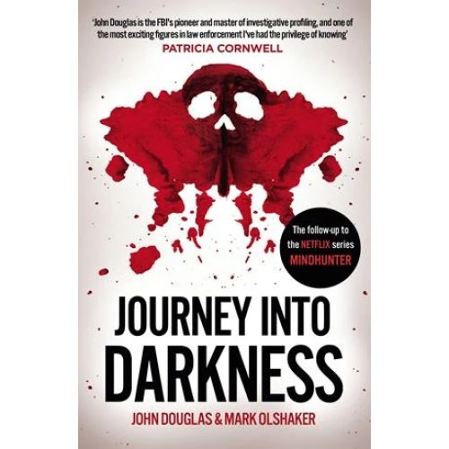 Journey Into Darkness - Mark Olshaker & John Douglas (Bog)