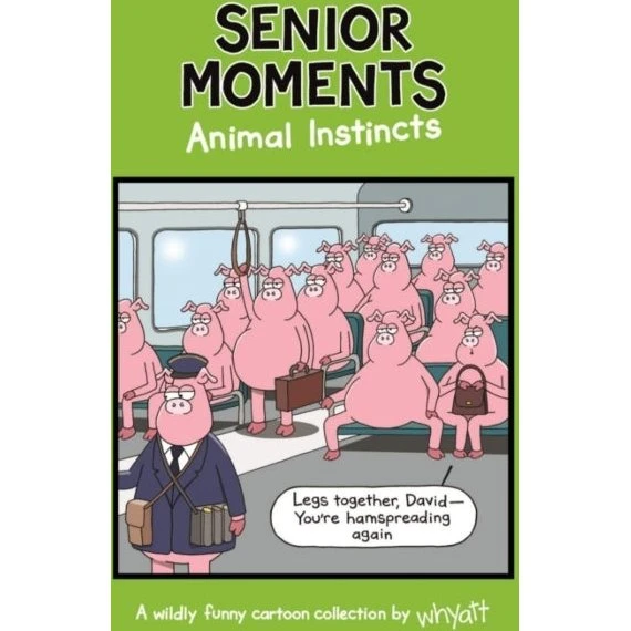 Tim Whyatt: Senior Moments: Animal Instincts