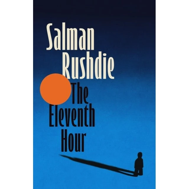 Salman Rushdie - The Eleventh Hour