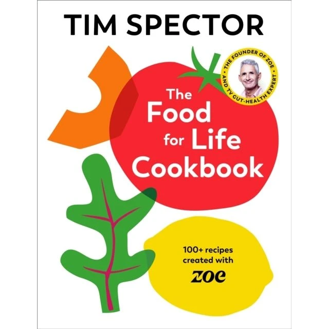 Tim Spector: The Food for Life Cookbook - 100+ opskrifter