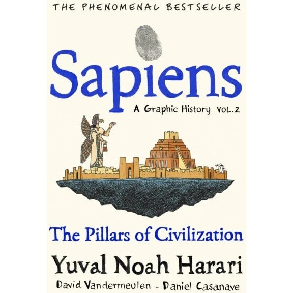 Sapiens A Graphic History, Volume 2 - Yuval Noah Harari