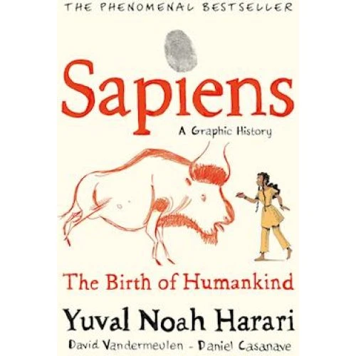 Sapiens A Graphic History, Vol. 1 - Yuval Noah Harari