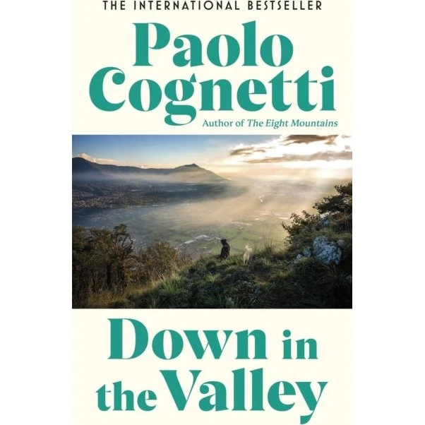 Down in the Valley - Paolo Cognetti