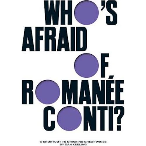 Dan Keeling: Who's Afraid of Romanée-Conti? - Bog