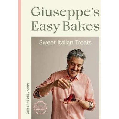 Giuseppe Dell'Anno: Giuseppe's Easy Bakes - Kogebog