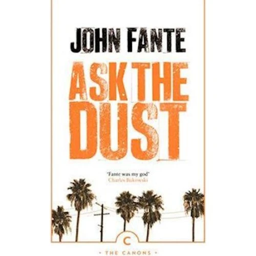 John Fante: Ask The Dust - Bog
