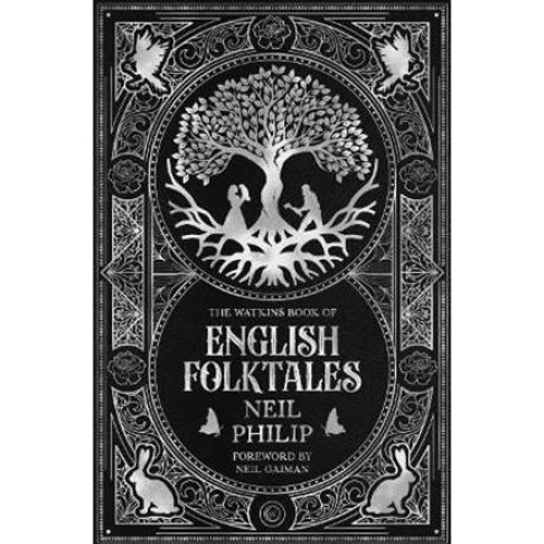 The Watkins Book of English Folktales - Neil Philip - Bog