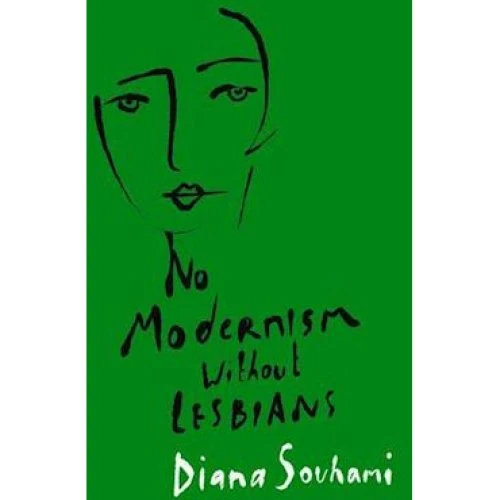 Diana Souhami: No Modernism Without Lesbians - Bog