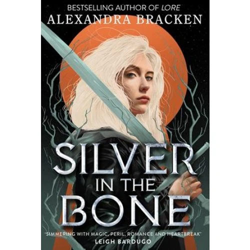 Alexandra Bracken: Silver in the Bone (Bog)
