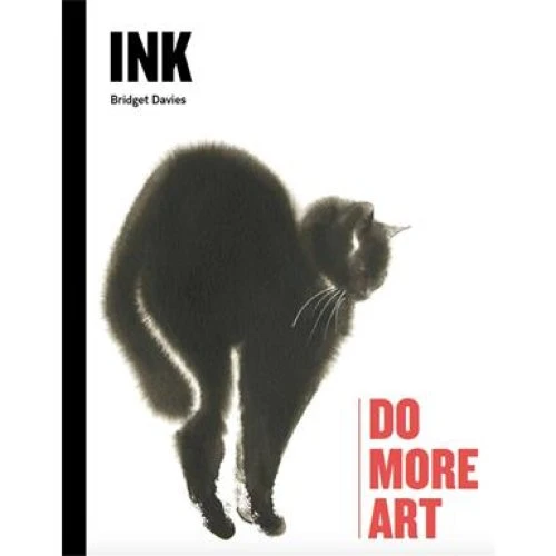 Bridget Davies - Ink: Praktisk kunstbog om blæk