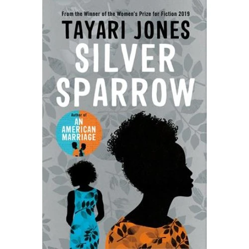 Tayari Jones: Silver Sparrow - Bog
