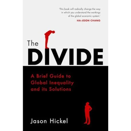 Jason Hickel - The Divide - Bog