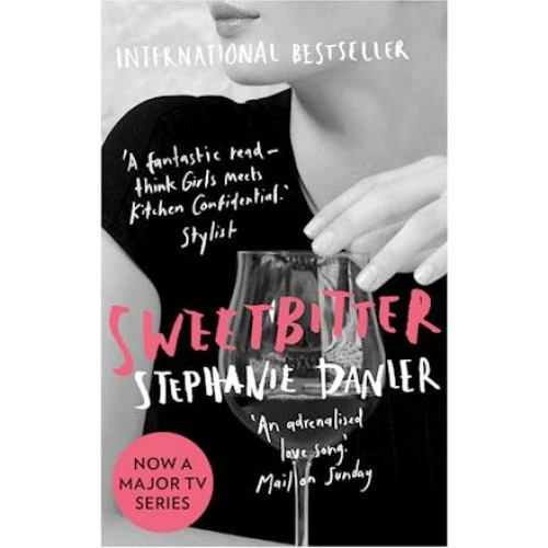 Sweetbitter - Stephanie Danler - Bog