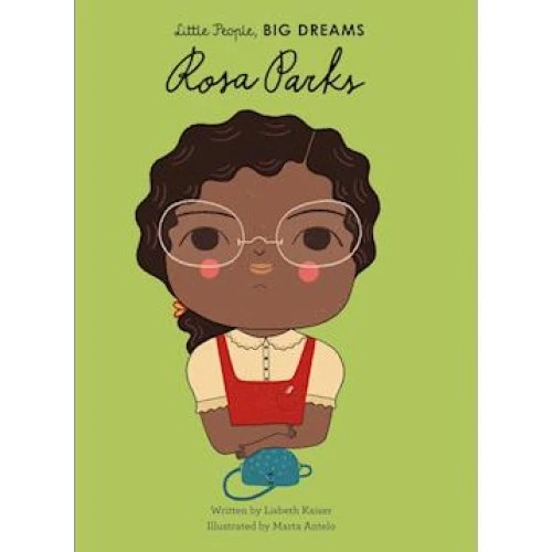 Lisbeth Kaiser - Rosa Parks - Little People, BIG DREAMS