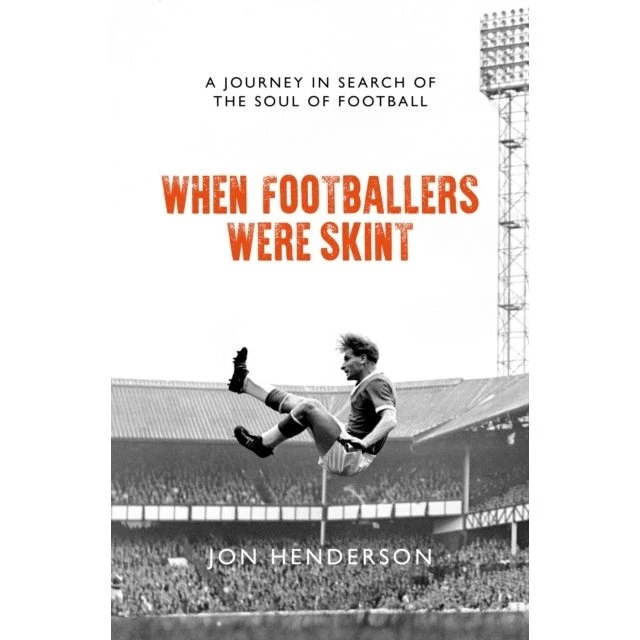 When Footballers Were Skint - Jon Henderson (Bog)
