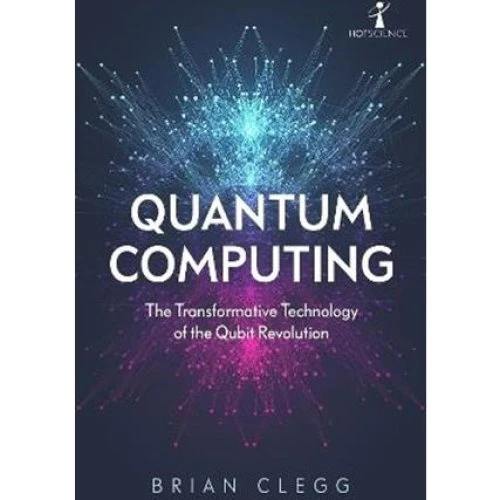 Brian Clegg - Quantum Computing (Bog)