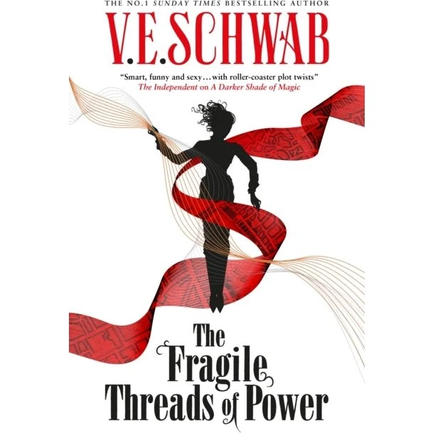 V. E. Schwab: The Fragile Threads of Power