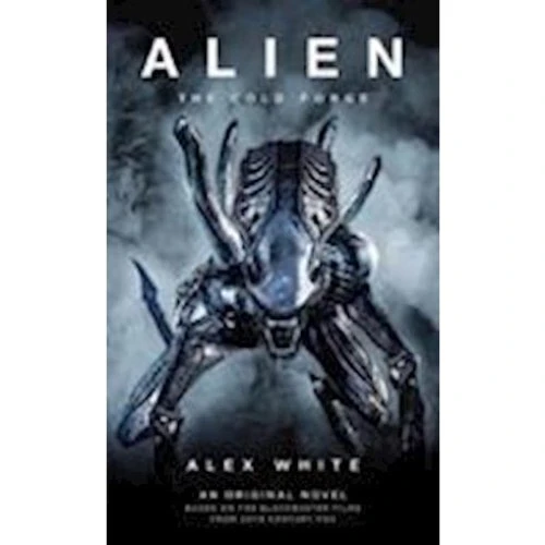 Alien: The Cold Forge - Alex White - Bog