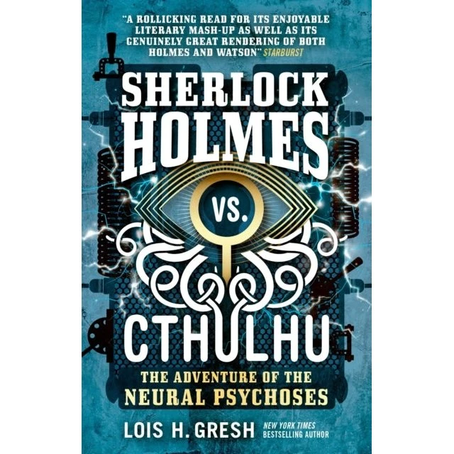 Sherlock Holmes vs. Cthulhu: The Adventure of the Neural Psychoses
