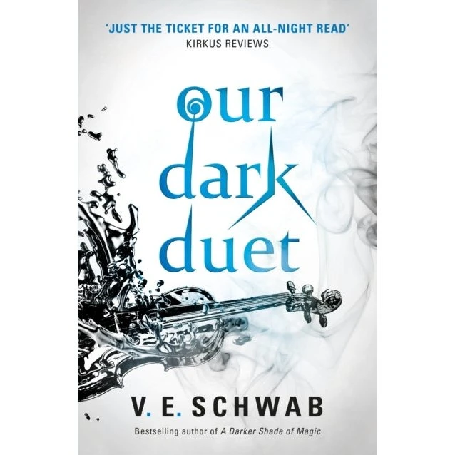 Victoria Schwab: Our Dark Duet