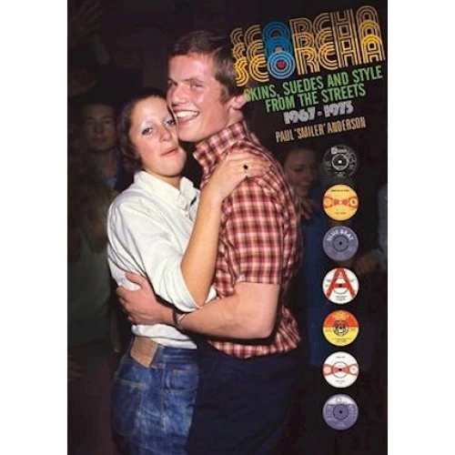 Scorcha! Skins, Suedes and Style 1967-1973 - Paul Anderson - Bog