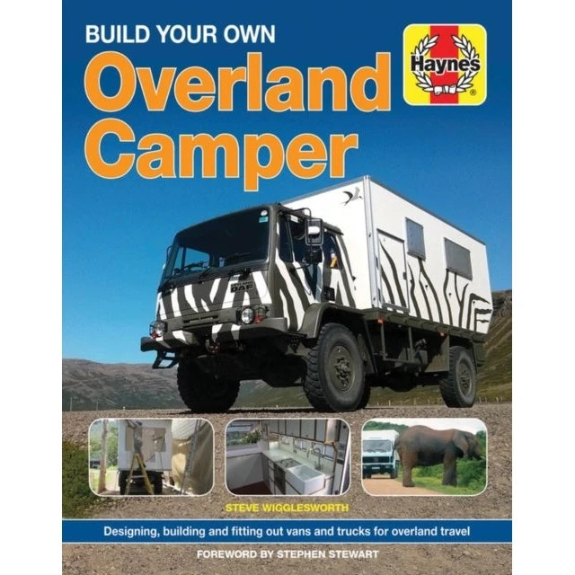 Build Your Own Overland Camper - Steven Wigglesworth (Bog)